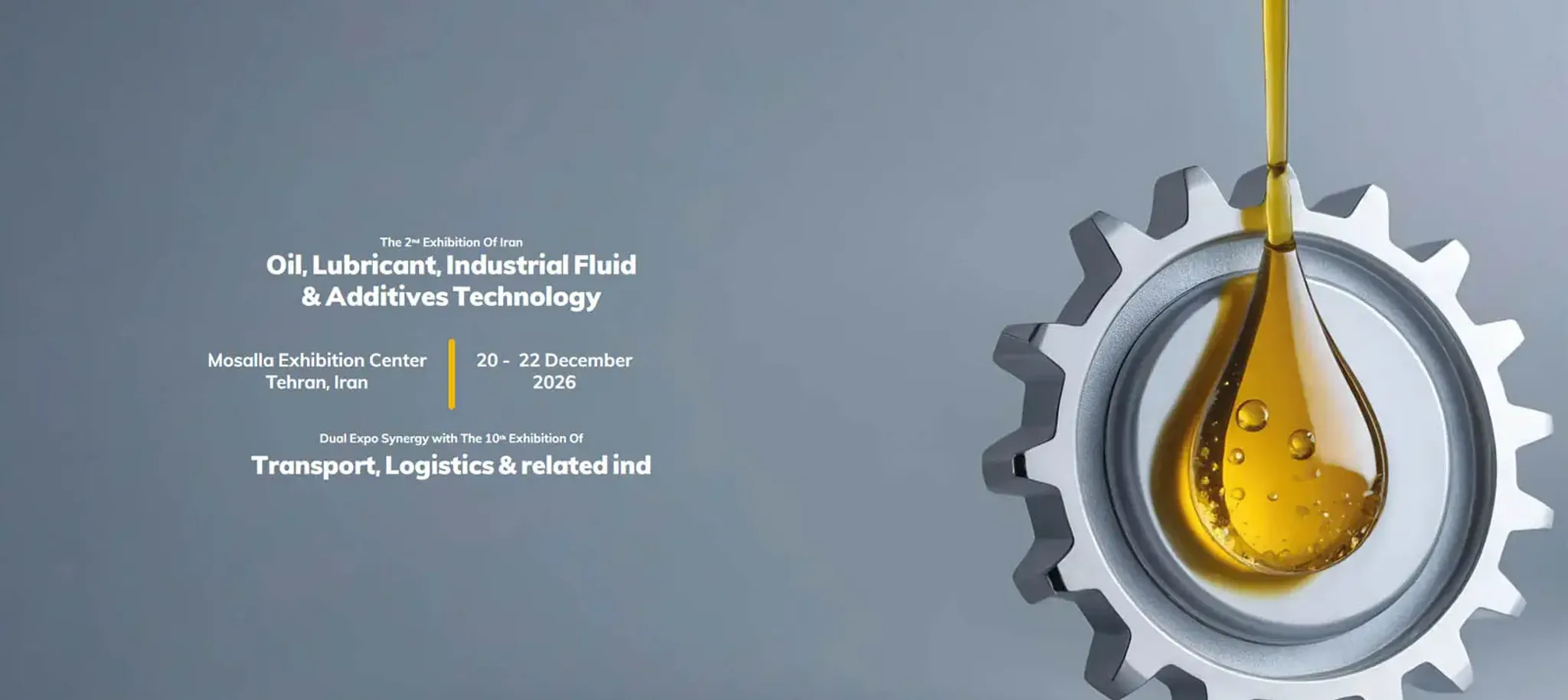 The 2nd LubriTech Expo – Iran Intl Oil & Lubricant, Industrial Fluid & Additives Exhibition